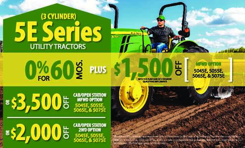 (3 CYLINDER)  5E Series % 0 60 $1,500 UTILITY TRACTORS