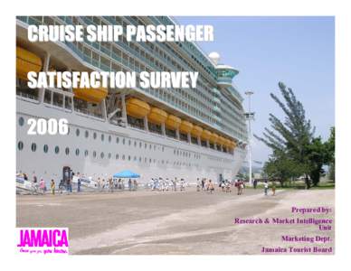 Microsoft PowerPoint - CRUISE SHIP PASSENGER SATISFACTION SURVEY 2006