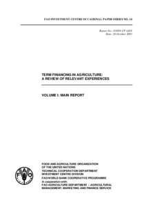 Term Financing in Agriculture: A Review of Relevant Experiences