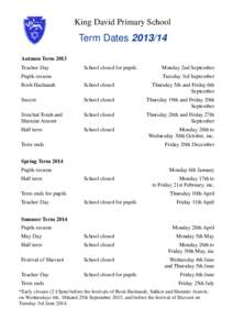 King David Primary School  Term Dates[removed]Autumn Term 2013 Teacher Day