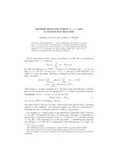 DISTRIBUTIONS FOR WHICH div v = F HAS A CONTINUOUS SOLUTION THIERRY DE PAUW AND WASHEK F. PFEFFER Abstract. The equation div v = F has a continuous weak solution in an open set U ⊂ Rm if and only if the distribution F 