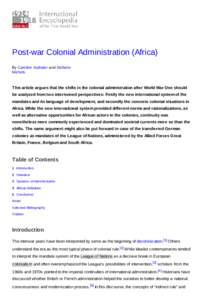 Post-war Colonial Administration (Africa) By Caroline Authaler and Stefanie Michels This article argues that the shifts in the colonial administration after World War One should be analyzed from two intertwined perspecti