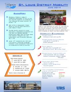 St. Louis District Mobility June 2014 GuidePost Regional Freeway mobility improved compared to May in the