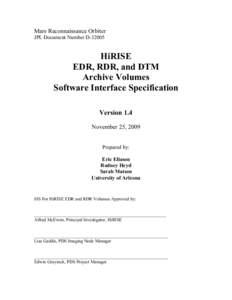 Mars Reconnaissance Orbiter JPL Document Number D[removed]HiRISE EDR, RDR, and DTM Archive Volumes