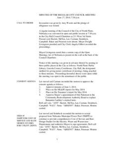 MINUTES OF THE REGULAR CITY COUNCIL MEETING June 17, 2014; 7:30 p.m. CALL TO ORDER Invocation was given by Amy Woods and the pledge of allegiance was recited.