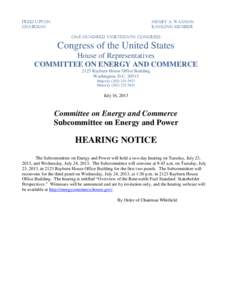 Fred Upton / Rayburn House Office Building / United States House Energy Subcommittee on Energy and Power / United States House Energy Subcommittee on Health / Energy in the United States / United States House Committee on Energy and Commerce / Henry Waxman
