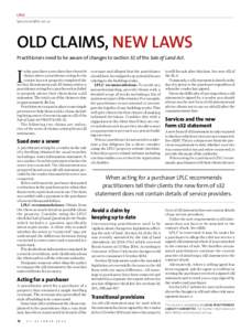 LPLC [removed] OLD CLAIMS, NEW LAWS Practitioners need to be aware of changes to section 32 of the Sale of Land Act.