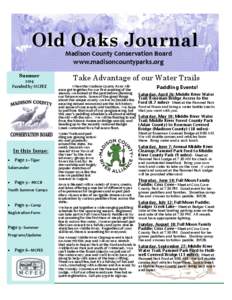 Old Oaks Journal Madison County Conservation Board www.madisoncountyparks.org Summer 2014 Funded by MCFEE