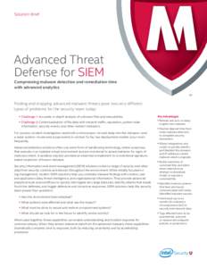 Solution Brief  Advanced Threat Defense for SIEM  Compressing malware detection and remediation time
