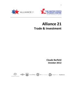 1  Alliance	
  21	
   Trade	
  &	
  Investment	
   	
   	
  