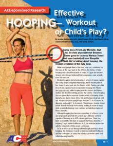 ACE-sponsored Research:  Effective HOOPING– Workout or Child’s Play? By Jordan Holthusen, M.S., John Porcari, Ph.D., Carl Foster, Ph.D.,