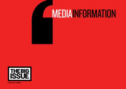 Black comedy / Mass media / The Big Issue / Mad / Good / Publishing / Street newspapers / Satire