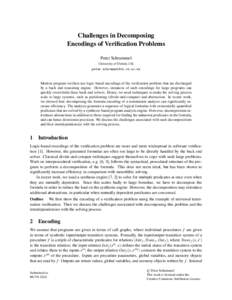 Challenges in Decomposing Encodings of Verification Problems Peter Schrammel University of Oxford, UK 