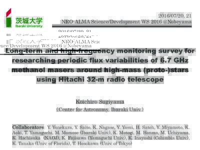 , 21 NRO-ALMA Science/Development WS 2016 @Nobeyama Long-term and high-frequency monitoring survey for researching periodic flux variabilities of 6.7 GHz methanol masers around high-mass (proto-)stars