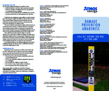 Recognizing a Gas Leak You can detect leaking natural gas in a number of ways. • Smell the distinctive odor that makes natural gas detectable. • Listen for a hissing or whistling sound near a gas appliance or a roari