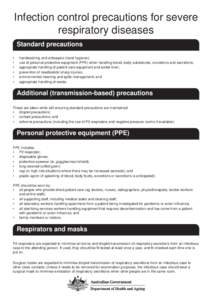 Infection control precautions for severe respiratory diseases Standard precautions • • •