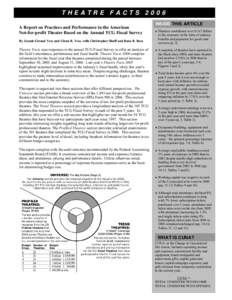 THEATRE FACTS 2006 A Report on Practices and Performance in the American Not-for-profit Theatre Based on the Annual TCG Fiscal Survey By Zannie Giraud Voss and Glenn B. Voss, with Christopher Shuff and Ilana B. Rose  The