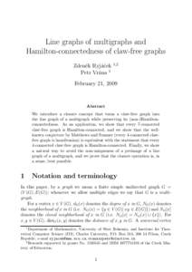 Line graphs of multigraphs and Hamilton-connectedness of claw-free graphs Zdenˇek Ryj´aˇcek Petr Vr´ana 1  1,2