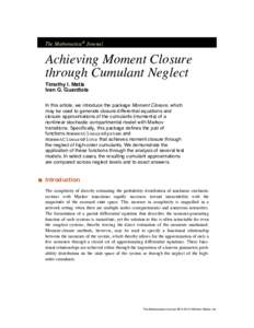 The Mathematica® Journal  Achieving Moment Closure through Cumulant Neglect Timothy I. Matis Ivan G. Guardiola