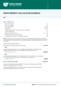 Death benefit calculation example  Harry’s details are: Age at date of death: