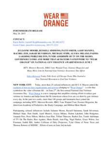 FOR IMMEDIATE RELEASE May 28, 2015 CONTACT: Kayla Keller, , Lizzie Ulmer, , JULIANNE MOORE, RUSSELL SIMMONS, PATTI SMITH, AASIF MANDVI,