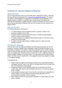 Assessment Careers project  Guidelines for using the feedback profiling tool What is this tool? The tool was developed as part of a JISC funded project “Assessment Careers: enhancing learning pathways through assessmen