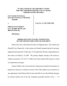 IN THE UNITED STATES DISTRICT COURT FOR THE NORTHERN DISTRICT OF ALABAMA NORTHEASTERN DIVISION CITY OF HUNTSVILLE, d/b/a HUNTSVILLE UTILITIES, Plaintiff,