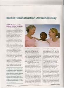 Breast Reconstruction Avvareness Day ASAPS Member launches National BRA Day in Canada On October 19m 2011, Canada celebrated its first ever ational Breast Reconstruction Awareness Day (BRA-Day).