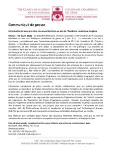 Communiqué de presse Intronisation de quarante-cinq nouveaux Membres au sein de l’Académie canadienne du génie Ottawa – (le 2 juin 2011) – Le président Michael E. Charles a procédé à l’intronisation de 45 