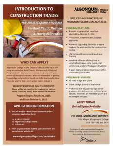 INTRODUCTION TO CONSTRUCTION TRADES PRE-APPRENTICESHIP PROGRAM for Rural Youth, Women & Aboriginal Peoples