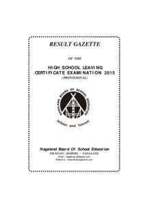 RESULT GAZETTE OF THE HIGH SCHOOL LEAVING CERTIFICATE EXAMINATIONPROVISIONAL)