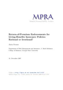 M PRA Munich Personal RePEc Archive Return-of-Premium Endorsements for Living-Benefits Insurance Policies: Rational or Irrational?