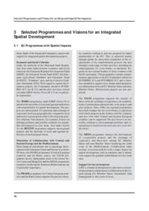 Selected Programmes and Visions for an Integrated Spatial Development  3 Selected Programmes and Visions for an Integrated Spatial Development 3.1 EU Programmes with Spatial Impacts Some funds of the European Community c