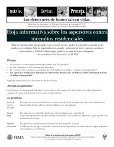 Los detectores de humo salvan vidas. United States Fire Administration[removed]South Seton Avenue Emmitsburg, MD[removed]www.usfa.dhs.gov/detectoresdehumo (español) www.usfa.dhs.gov/smokealarms (en inglés)