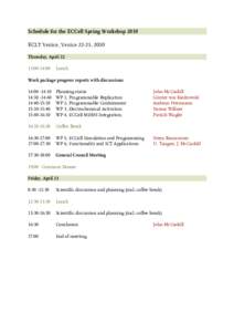 Schedule for the ECCell Spring Workshop 2010 ECLT Venice, Venice 22-23, 2010 Thursday, April 22 13:00-14:00  Lunch