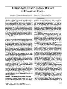 Contributions of Cross-Cultural Research to Educational Practice Laboratory of Comparative Human Cognition ABSTRACT: The 40 years since the end of World War H have witnessed an explosion of cross-cultural research on