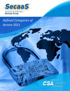 Defined Categories of Service 2011 CLOUD SECURITY ALLIANCE SecaaS | DEFINED CATEGORIES OF SERVICE[removed]Introduction
