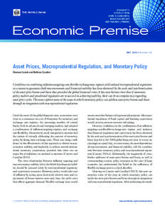 MAY 2013 • Number 116  Asset Prices, Macroprudential Regulation, and Monetary Policy Otaviano Canuto and Matheus Cavallari  Confidence in combining inflation-targeting-cum-flexible-exchange-rate regimes with isolated m