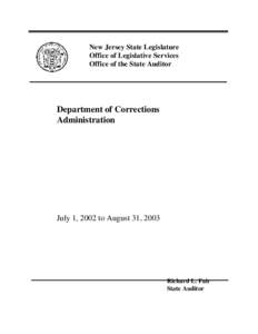 New Jersey State Legislature Office of Legislative Services Office of the State Auditor Department of Corrections Administration