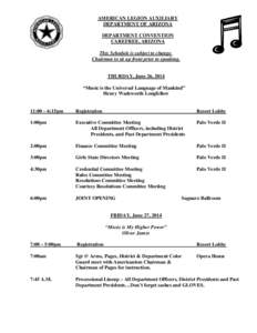 AMERICAN LEGION AUXILIARY DEPARTMENT OF ARIZONA DEPARTMENT CONVENTION CAREFREE, ARIZONA This Schedule is subject to change. Chairmen to sit up front prior to speaking.