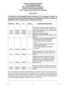 Notice of Telephonic Meeting and Final Draft Agenda NM Interstate Stream Commission 2nd Floor OSE Conference Room 130 S. Capitol Concha Ortiz y Pino Building July 18, 2012