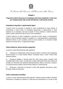 Il Ministro dell’Istruzione, dell’Università e della Ricerca Allegato 1 Programmi relativi alla prova di ammissione alla laurea magistrale a ciclo unico per l’insegnamento nella scuola dell’infanzia e nella scuo