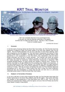 KRT TRIAL MONITOR Case ■ Issue No. 15 ■ Hearings on Evidence Week 12 ■ 30 March - 3 April 2015 Case of Nuon Chea and Khieu Samphan Asian International Justice Initiative (AIJI), a project of East-West Center