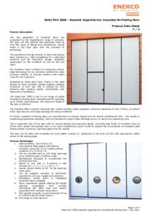Delta PartEssentia Superthermic Insulated Bi-Folding Door Product Data Sheet 7/3 Product Description The new generation of industrial doors are expressed by the Superthermic range of products.
