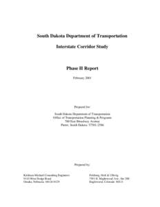 South Dakota Department of Transportation Interstate Corridor Study Phase II Report February 2001