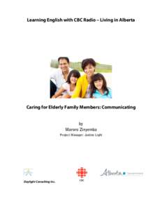 Learning English with CBC Radio – Living in Alberta  Caring for Elderly Family Members: Communicating by Maroro Zinyemba