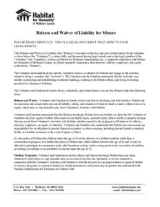 Release and Waiver of Liability for Minors PLEASE READ CAREFULLY! THIS IS A LEGAL DOCUMENT THAT AFFECTS YOUR LEGAL RIGHTS! This Release and Waiver of Liability (the “Release