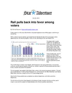 Oct 28, 2012  Rail pulls back into favor among voters By Kevin Dayton / [removed] Public opinion on the city’s $5.26 billion rail project appears to be shifting again, and timing is