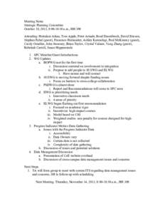 Meeting Notes Strategic Planning Committee October 10, 2013, 9:00-10:30 a.m., HH 309 Attending: Hokulani Aikau, Tom Apple, Peter Arnade, Reed Dasenbrock, David Ericson, Stephan Fabel (guest), Francisco Hernandez, Ashley 