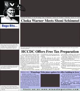 Published Bi-Weekly for the Winnebago Tribe of Nebraska • Volume 42, Number 2, Saturday, January 18, 2014  Choka Warner Meets Shoni Schimmel Bago Bits…  After many years of service with the Winnebago Tribe’s Financ